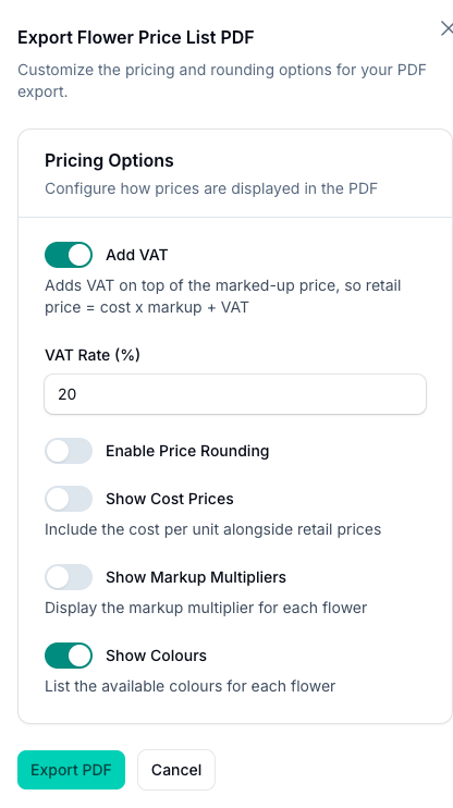 The Export PDF options: add VAT at your rate, then choose price rounding, cost prices, markup multipliers and colours before printing your flower price list.