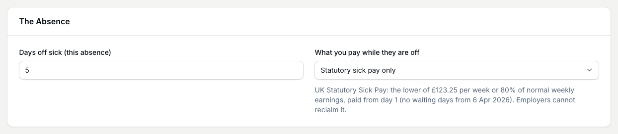 Enter the days off and pick what you pay while they are off; the helper line spells out the UK Statutory Sick Pay rule.